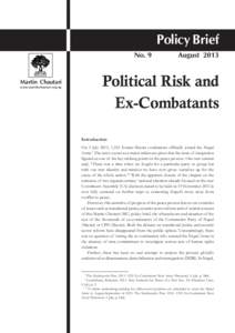 Policy Brief, No. 9, AugustPolicy Brief POLITICAL RISK AND EX-COMBATANTS