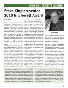 2010 BILL JEWETT AWARD  Steve King presented 2010 Bill Jewett Award BY PHIL MONAT It gives me great pleasure to announce