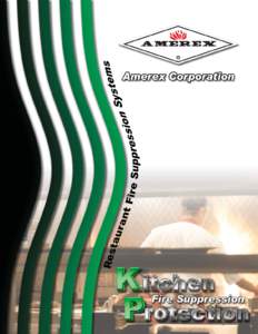 The Amerex KP automatic restaurant fire suppression system protects the hood, duct and appliances. In either automatic or manual actuation the system works in this manner: 1. When a fire starts, the detection network, c