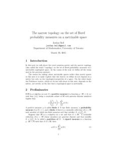 The narrow topology on the set of Borel probability measures on a metrizable space Jordan Bell  Department of Mathematics, University of Toronto March 29, 2015