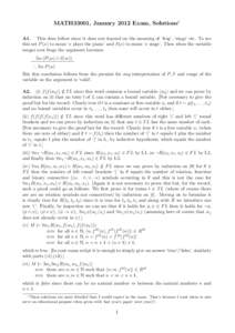 MATH33001, January 2012 Exam, Solutions1 A1. This does follow since it does not depend on the meaning of ‘frog’, ‘sings’ etc. To see this set P (x) to mean ‘x plays the piano’ and S(x) to mean ‘x sings’. 