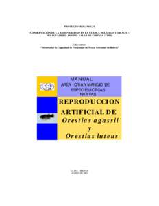 PROYECTO BOL/ 98/G31 CONSERVACIÓN DE LA BIODIVERSIDAD EN LA CUENCA DEL LAGO TITICACA – DESAGUADERO- POOPO- SALAR DE COIPASA (TDPS) Sub contrato “Desarrollar la Capacidad de Programas de Pesca Artesanal en Bolivia”