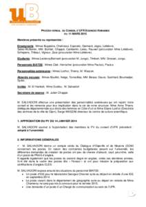 PROCES-VERBAL DU CONSEIL D’UFR SCIENCES HUMAINES DU 11 MARS 2015 Membres présents ou représentés : Enseignants : Mmes Bugaiska, Chahraoui, Esposito, Gaimard, Jegou, Lefebvre, Sales-Wuillemin, MM. Bonfait, Chappé, C