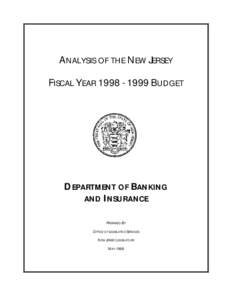 ANALYSIS OF THE NEW JERSEY FISCAL YEAR[removed]BUDGET DEPARTMENT OF BANKING AND INSURANCE PREPARED BY