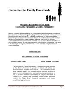 Committee for Family Forestlands  Oregon’s Eastside Forests 2012: The Family Forestland Owner’s Perspective  Abstract: An issue paper prepared by the Committee for Family Forestlands summarizing