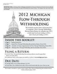 Michigan Department of Treasury[removed]Rev[removed]IMPORTANT NOTE: In February 2013, the Michigan Department of Treasury introduced instruction revisions affecting taxpayers filing a 2012 Annual Flow-Through Withholding R
