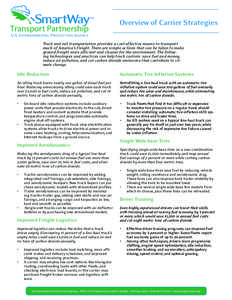 SM  Overview of Carrier Strategies Truck and rail transportation provides a cost-effective means to transport much of America’s freight. There are simple actions that can be taken to make