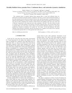 PHYSICAL REVIEW E 68, 021301 共2003兲  Partially fluidized shear granular flows: Continuum theory and molecular dynamics simulations Dmitri Volfson,1 Lev S. Tsimring,1 and Igor S. Aranson2 1