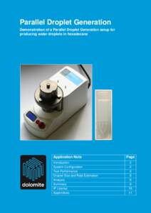 The Dolomite Centre Ltd  Parallel Droplet Generation Demonstration of a Parallel Droplet Generation setup for producing water droplets in hexadecane