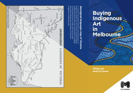 In Victoria, the artistic practices and techniques of Indigenous artists are rich in their cultural heritage. Cultural practices from the South East of Australia include possum skin cloaks and line art work. This map ind