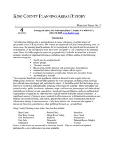 KING COUNTY PLANNING AREAS HISTORY Historical Paper No. 5 Heritage 4Culture, 101 Prefontaine Place S, Seattle, WA[removed], ([removed], www.4culture.org  Introduction