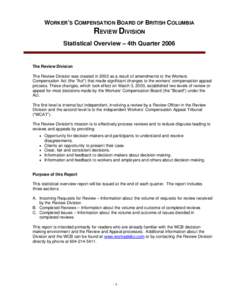 WORKER’S COMPENSATION BOARD OF BRITISH COLUMBIA  REVIEW DIVISION Statistical Overview – 4th Quarter[removed]The Review Division