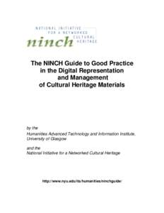 The NINCH Guide to Good Practice in the Digital Representation and Management of Cultural Heritage Materials  by the