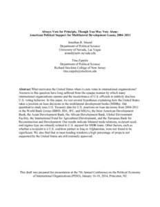 Always Vote for Principle, Though You May Vote Alone: American Political Support for Multilateral Development Loans, [removed]Jonathan R. Strand Department of Political Science University of Nevada, Las Vegas strand@unl