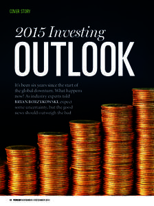 COVER STORY[removed]Investing OUTLOOK It’s been six years since the start of
