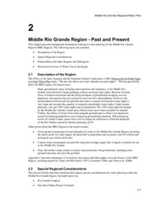 Middle Rio Grande Regional Water Plan  2 Middle Rio Grande Region - Past and Present This Chapter presents background information relating to water planning for the Middle Rio Grande Region (MRG Region). The following to