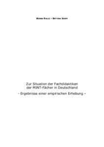 BERND RALLE – BETTINA SEIPP  Zur Situation der Fachdidaktiken der MINT-Fächer in Deutschland - Ergebnisse einer empirischen Erhebung –