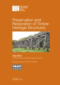 Preservation and Restoration of Timber Heritage Structures Amy Chan