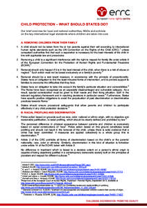 CHILD PROTECTION – WHAT SHOULD STATES DO? Our brief overview for local and national authorities, NGOs and activists on the key international legal standards where children are taken into care A: REMOVING CHILDREN FROM 