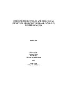 ASSESSING THE ECONOMIC AND ECOLOGICAL IMPACTS OF HERBICIDE TOLERANT CANOLA IN WESTERN CANADA