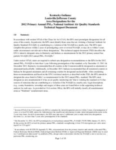 Kentucky-Indiana: Louisville/Jefferson County Area Designations for the 2012 Primary Annual PM2.5 National Ambient Air Quality Standards Technical Support Document 1.0