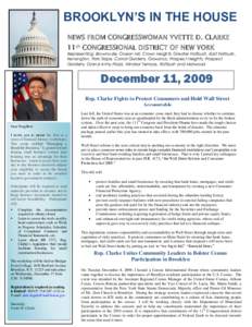 BROOKLYN’S IN THE HOUSE NEWS FROM CONGRESSWOMAN YVETTE D. CLARKE 11th CONGRESSIONAL DISTRICT OF NEW YORK Representing: Brownsville, Ocean Hill, Crown Heights, Greater Flatbush, East Flatbush, Kensington, Park Slope, Ca