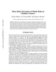 Three-Body Encounters of Black Holes in Globular Clusters arXiv:astro-phv2 1 JulKayhan Gültekin, M. Coleman Miller and Douglas P. Hamilton