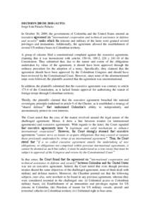 DECISION 288 DE[removed]AUTO) Jorge Iván Palacio Palacio In October 30, 2009, the governments of Colombia and the United States entered an executive agreement on “international cooperation and technical assistance in de