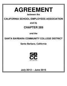 AGREEMENT between the CALIFORNIA SCHOOL EMPLOYEES ASSOCIATION and its