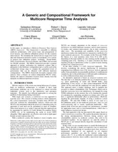 A Generic and Compositional Framework for Multicore Response Time Analysis Sebastian Altmeyer Robert I. Davis