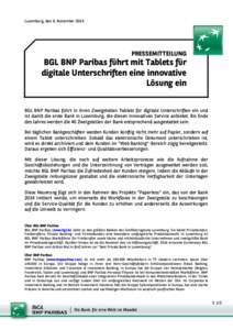 Luxemburg, den 6. November[removed]PRESSEMITTEILUNG BGL BNP Paribas führt mit Tablets für digitale Unterschriften eine innovative