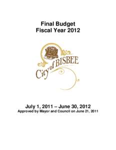 Final Budget Fiscal Year 2012 July 1, 2011 – June 30, 2012 Approved by Mayor and Council on June 21, 2011