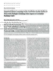 5672 • The Journal of Neuroscience, May 23, 2007 • 27(21):5672–5682  Behavioral/Systems/Cognitive Impaired Motor Learning in the Vestibulo-Ocular Reflex in Mice with Multiple Climbing Fiber Input to Cerebellar