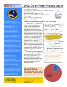 2012 Clean Water Indiana Grant LEAD DISTRICT: HOWARD COLLABORATING DISTRICTS: CARROLL, CLINTON, MADISON, TIPPECANOE, TIPTON TARGET WATERSHED: WILDCAT CREEK PROJECT NAME: NUTRIENT CACPTURE STUDY WITH