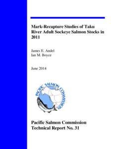 Sockeye salmon / Pacific Salmon Commission / Taku River / Chum salmon / Canyon Island / Fish wheel / Rivers Without Borders / Fish / Salmon / Oncorhynchus