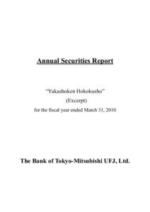 Annual Securities Report  “Yukashoken Hokokusho” (Excerpt) for the fiscal year ended March 31, 2010