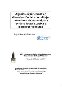 Algunas experiencias en dinamización del aprendizaje: reescritura de material para evitar la lectura pasiva y ejercicios-concurso Angel Herráez Sánchez