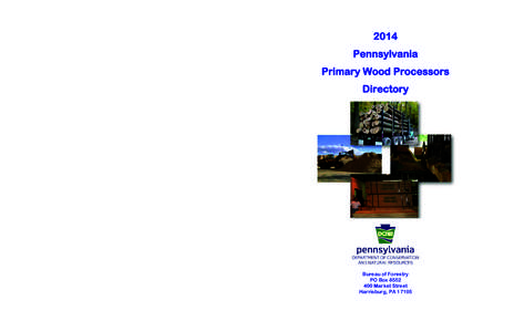 2014 Pennsylvania Primary Wood Processors Directory  Bureau of Forestry