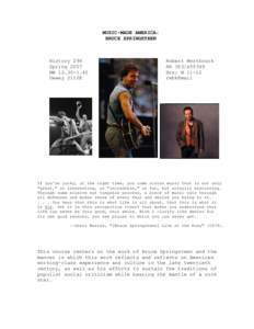 MUSIC-MADE AMERICA: BRUCE SPRINGSTEEN History 298 Spring 2007 MW[removed]