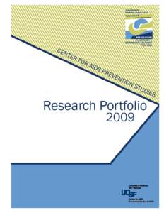 About the 2009 Research Portfolio CAPS is a research center funded by the National Institutes of Mental Health. This Portfolio contains descriptions of 67 of the research studies conducted at CAPS. These are studies tha