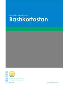 Euromoney special report:  Bashkortostan Published in conjunction with: The Republic of Bashkortostan
