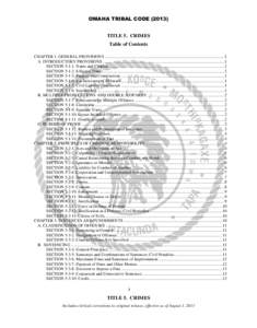 OMAHA TRIBAL CODE[removed]TITLE 5. CRIMES Table of Contents CHAPTER 1. GENERAL PROVISIONS .................................................................................................................1 A. INTRODUCTORY 