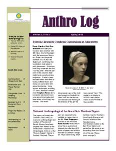 Anthro Log From Jan. to April Anthropology has:  Had over 3000 online collections visitors.  Hosted 211 visitors to