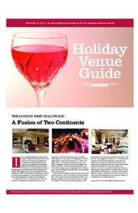November 14, 2011 • An Advertising Supplement to the Los Angeles Business Journal  Holiday Venue Guide THE LONDON WEST HOLLYWOOD
