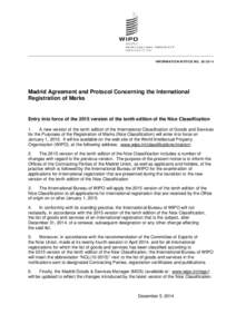 INFORMATION NOTICE NO[removed]Madrid Agreement and Protocol Concerning the International Registration of Marks  Entry into force of the 2015 version of the tenth edition of the Nice Classification