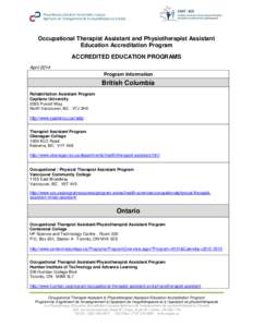 Occupational Therapist Assistant and Physiotherapist Assistant Education Accreditation Program ACCREDITED EDUCATION PROGRAMS April[removed]Program Information