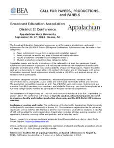 CALL FOR PAPERS, PRODUCTIONS, and PANELS Broadcast Education Association District II Conference Appalachian State University September 26-27, [removed]Boone, NC