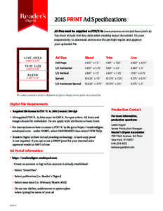 2015 PRINT Ad Specifications All files must be supplied as PDF/X-1a (www.prepressure.com/pdf/basics/pdfx-1a). You must include trim box data when creating layout document. It’s your responsibility to download and revie
