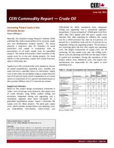 June-July[removed]CERI Commodity Report — Crude Oil Increasing Project Costs in the Oil Sands Sector Dinara Millington