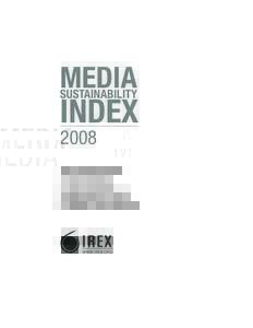 MEDIA SUSTAINABILITY INDEX 2008 The Development